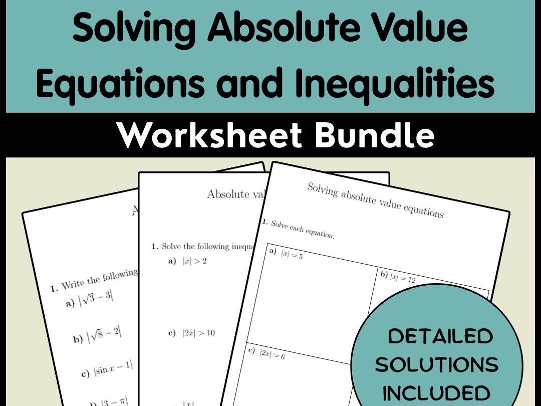 Solving Absolute Value Equations and Inequalities Worksheet Bundle