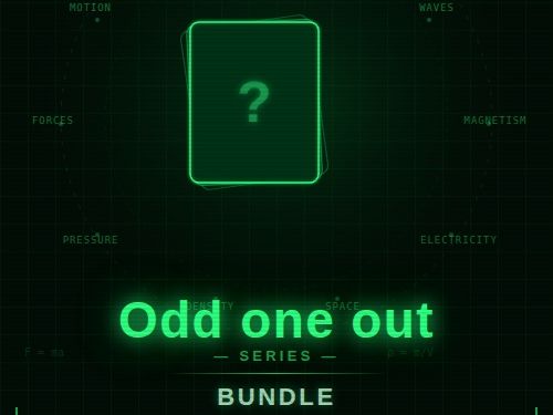 Odd One Out Worksheet Bundle Unit 2 CCEA GCSE Physics