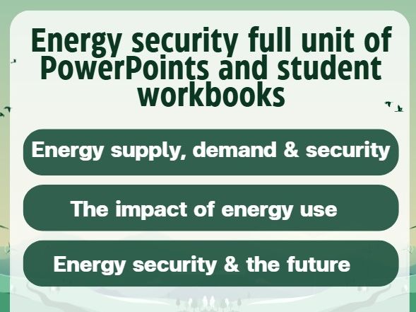 Edexcel iAL Geography. Energy Security - full unit of work, PowerPoints and student workbooks