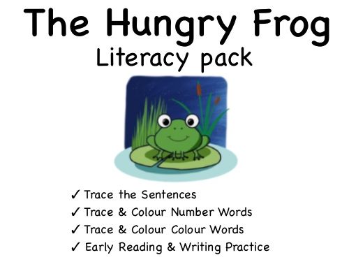 The Hungry Frog - Literacy Pack