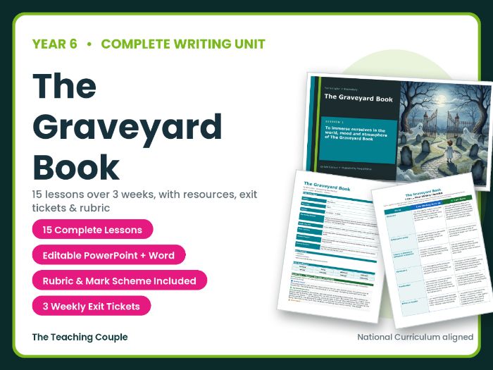 The Graveyard Book | Year 6 English Unit | 15 Complete Lessons + Resources + Mark Scheme