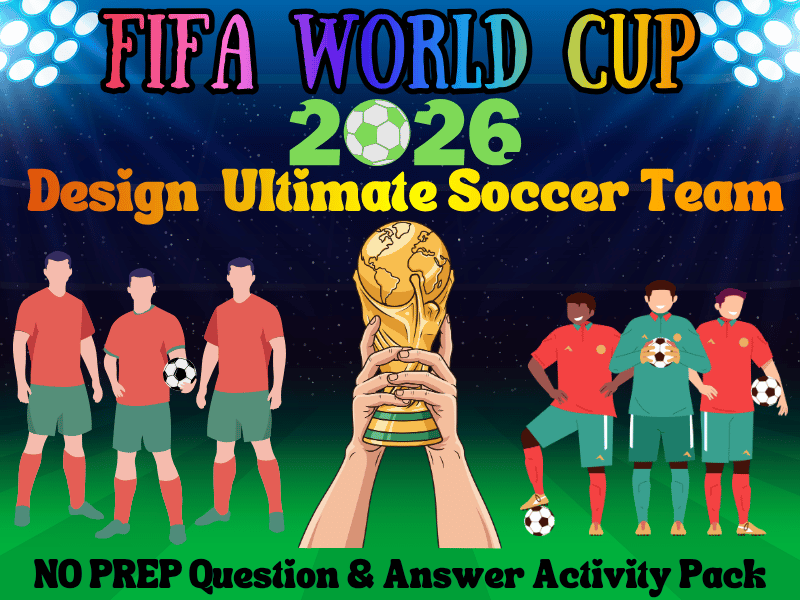 Design the Ultimate Soccer Team FIFA World Cup 2026 | NO PREP Q&A Activity Pack