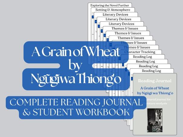 A Grain of Wheat by Ngũgĩ wa Thiong’o– Complete Reading Journal & Study Guide