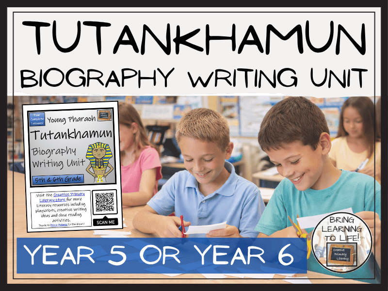 Tutankhamun Biography Writing Unit | Year 5 or Year 6