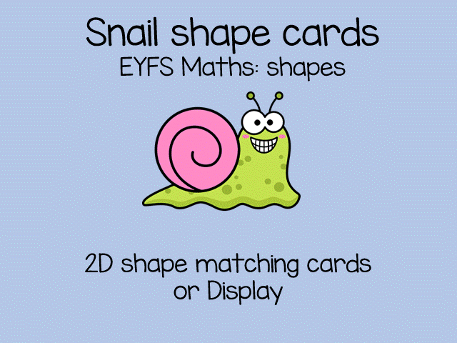 Snail 2D Shape Cards | EYFS Maths Shapes Matching Activity | Minibeasts Outdoor Learning