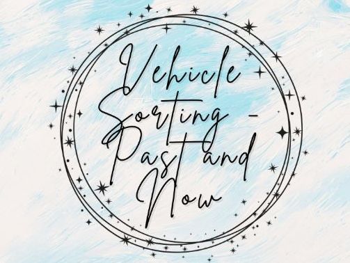 Vehicle Sorting - Old and New/Past and Now