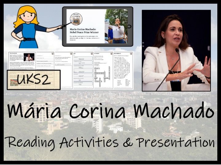 María Corina Machado Reading Comprehension Activities | Year 5 or Year 6