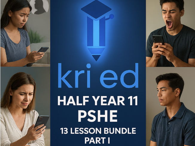 Part 1 KS4 (Year 11) PSHE Half Year Lesson Bundle – 13 Ready-to-Teach, High-Impact Lessons Covering half the year