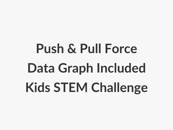 Primary Push and Pull Observation Activity