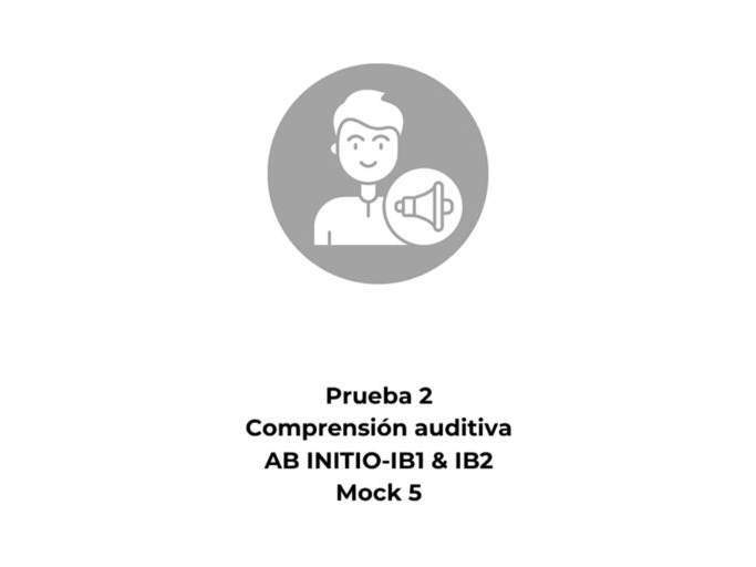Spanish Ab Initio Listening Mock Exam 5