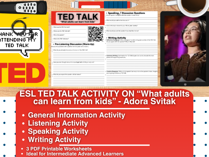 ESL TED Talk Activity - What adults can learn from kids - Adora Svitak