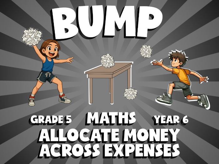 Allocate Money Across Expenses BUMP Maths Game | No-Prep Year 6 Review Activity