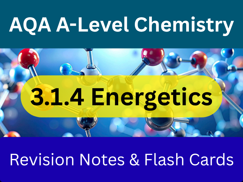 AQA A-Level Chemistry - Kinetics  3.1.4 | Revision Notes + Flashcards