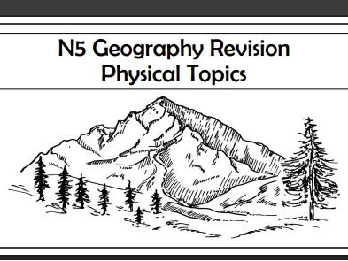 National 5 Geography Revision Booklet  - Physical Topics