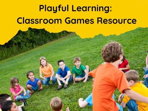 Playful Learning - classroom games