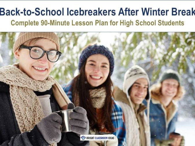 Back-to-School Icebreakers after Winter Break (for High School)