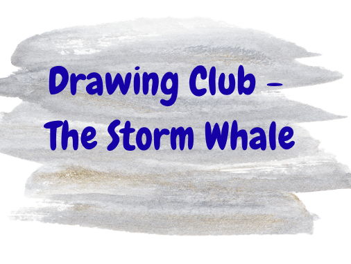 Drawing Club - The Storm Whale