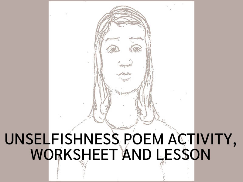 Character Education: Unselfishness Poem Activity, Worksheet and Lesson (US)