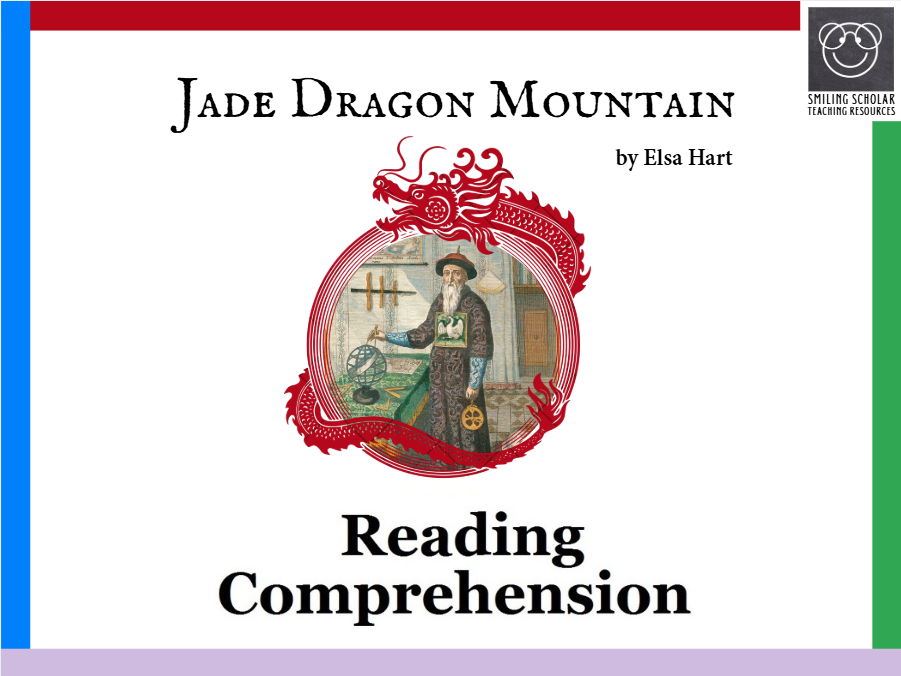 Reading Comprehension: Jade Dragon Mountain, by Elsa Hart
