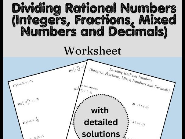 Dividing Rational Numbers (Integers, Fractions, Mixed Numbers and Decimals)