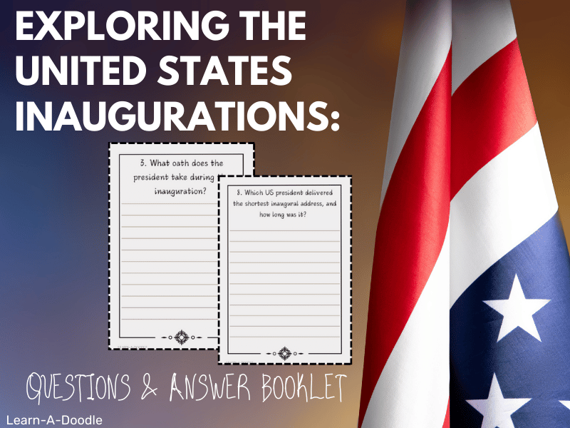 Exploring US Inaugurations: A Questions & Answer Booklet for Curious Minds!