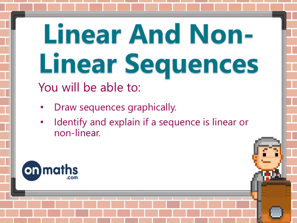 Linear And Non-Linear Sequences  - Lesson Powerpoint - Key Stage 3 Maths
