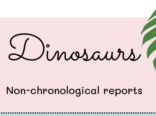Non-chronological reports: Dinosaurs (Bundle)