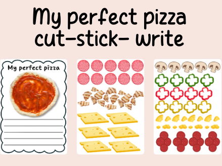My perfect pizza writing- cut-stick-write- continuous provision- eyfs- year 1