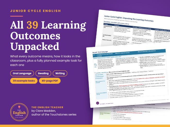 Junior Cycle English: All 39 Learning Outcomes Unpacked, with Example Tasks