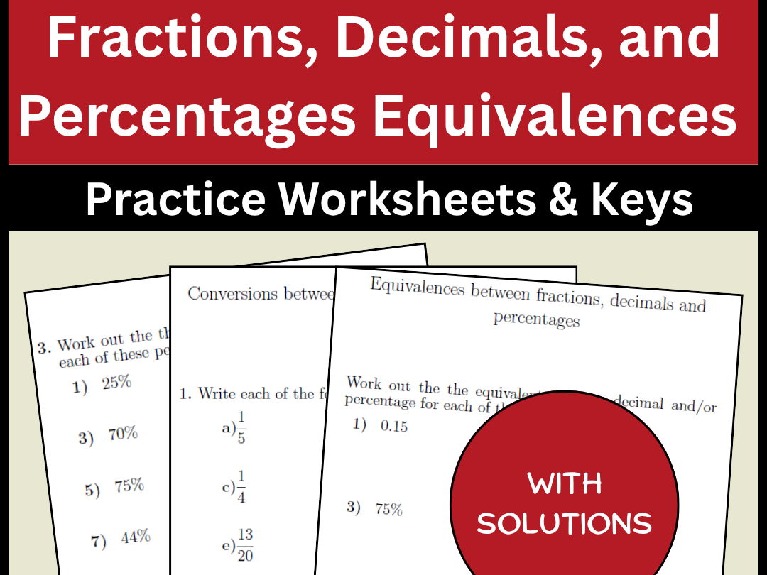 Fractions, Decimals, and Percentages Equivalences Practice Worksheets & Keys