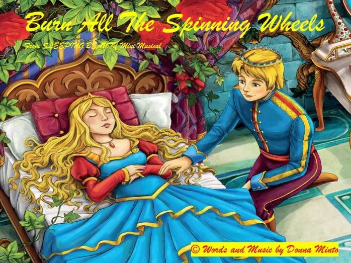 'Burn All The Spinning Wheels' Sleeping Beauty Mini Musical