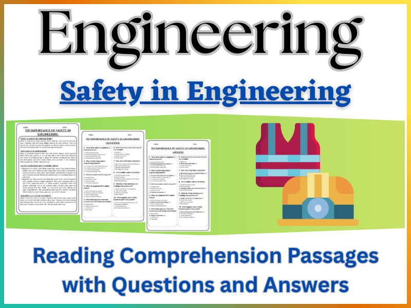 The Importance of Safety in Engineering: Reading Comprehension – Fun, Interactive & Ready-to-Print