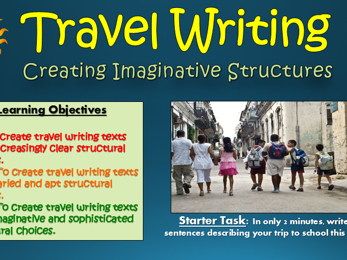 Travel Writing: Creating Imaginative Structures!