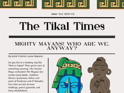 Ancient Mayans Newspaper- 6 reading comprehensions