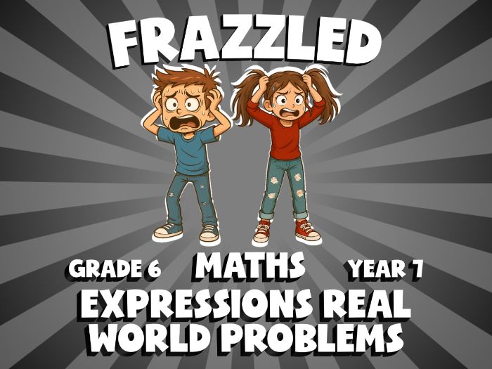 Expressions Real World Problems FRAZZLED Maths Game | No-Prep Year 7 Review Activity