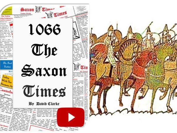 1066 The Saxon Times - January to September - The Lead up to the Battle of Hastings - 8 Posters