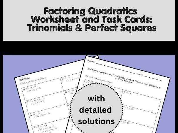 Factoring Quadratics Worksheet and Task Cards: Trinomials & Perfect Squares