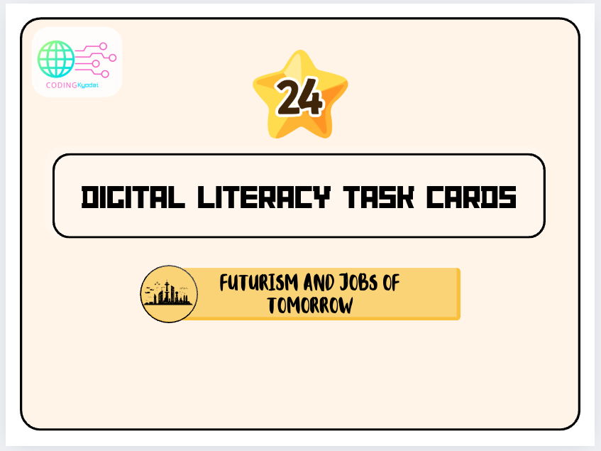 Digital Literacy Task Cards – Theme 24: Futurism and Jobs of Tomorrow