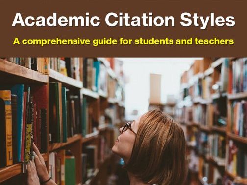 Academic Citation Styles: A Comprehensive Guide for Students and Teachers