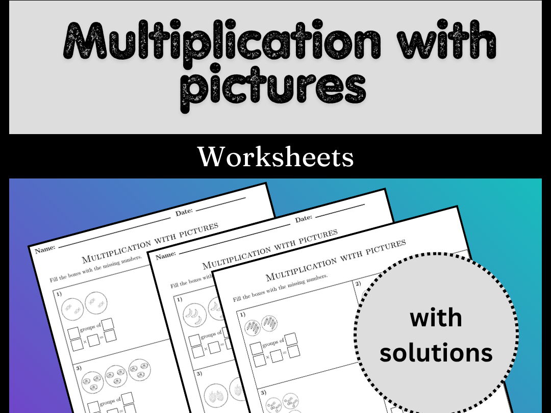 Multiplication with pictures Worksheets (with solutions)