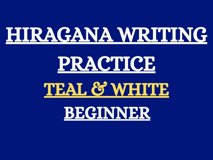 BEGINNER-LEVEL HIRAGANA WORKSHEET IN WHITE AND TEAL DESIGN