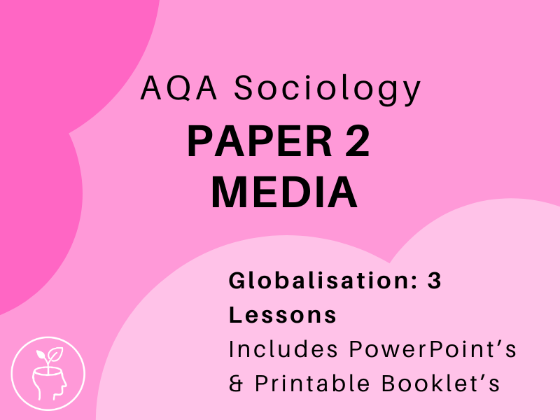 Sociology AQA Media Unit - Globalisation Lesson Pack