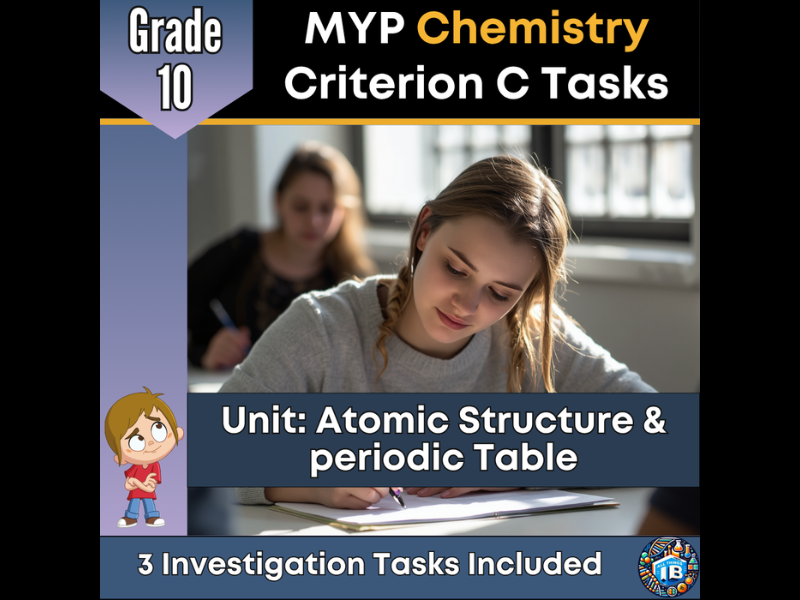 MYP Grade 10 Chemistry: 3 Criterion C Assessment Tasks - Periodic Trends - 2026