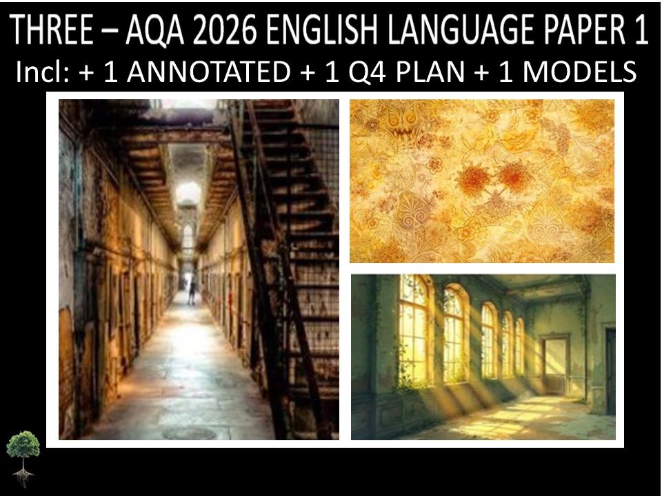 THREE - AQA PAPER 1 | 2026 FULL MOCKS | ANNOTATED | Q4 PLAN | MODELS