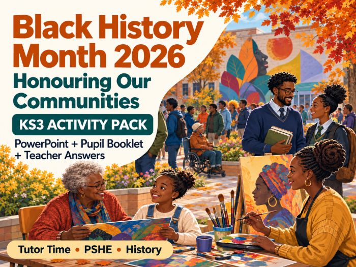 Black History Month 2026 KS3 Activity Pack | PowerPoint, Booklet & Answers