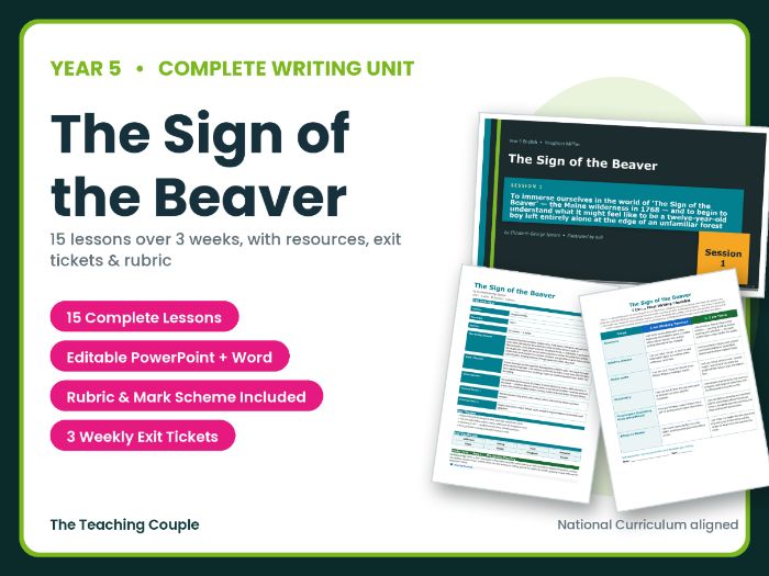 The Sign of the Beaver | Year 5 English Unit | 15 Complete Lessons + Resources + Mark Scheme