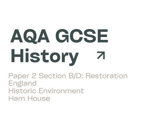 AQA GCSE History Restoration England Historic Environment Ham House Notes