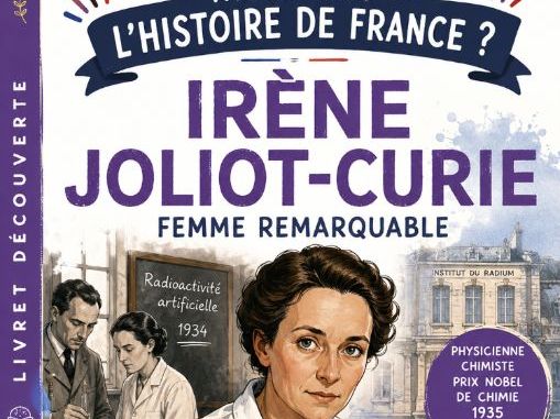 Parlez-vous l'Histoire de France ? – Irène Joliot-Curie