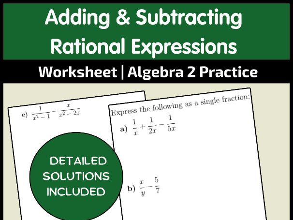 Adding & Subtracting Rational Expressions Worksheet | Algebra 2 Practice