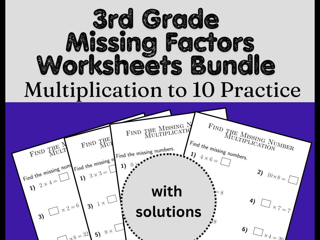 3rd Grade Missing Factors Worksheets Bundle | Multiplication to 10 Practice